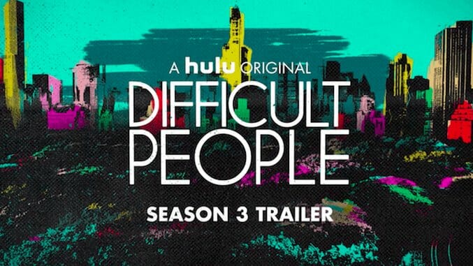 Watch the Trailer for Season Three of Hulu’s Difficult People