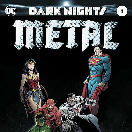 Dark Nights: Metal Is the Stupid-Smart Launch to this Summer's Ballsiest Comics Event