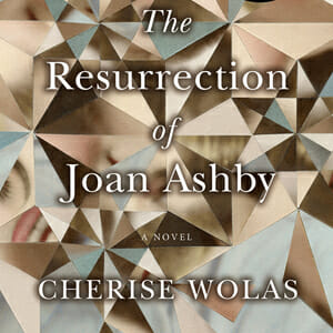 Motherhood Usurps Identity in Cherise Wolas' The Resurrection of Joan Ashby