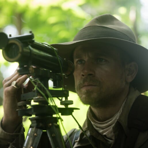 Obsession is Front and Center in Riveting New Trailer for The Lost City of Z