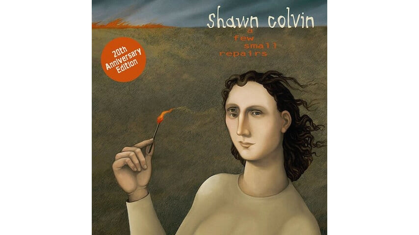 Shawn Colvin: A Few Small Repairs 20th Anniversary Edition