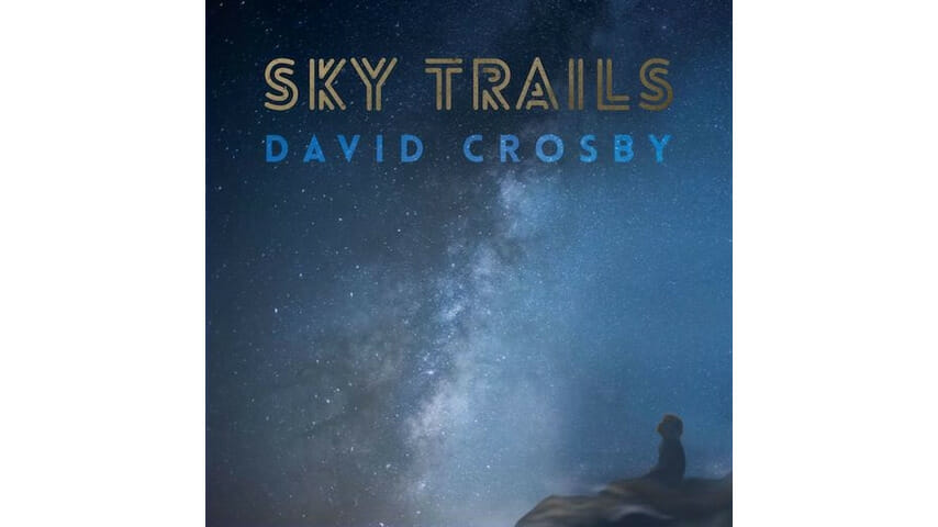 David Crosby: Sky Trails