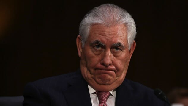 Secretary Tillerson, Don’t You Know You Can Get Away with Pretty Much Anything?