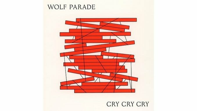 Wolf Parade: Cry Cry Cry