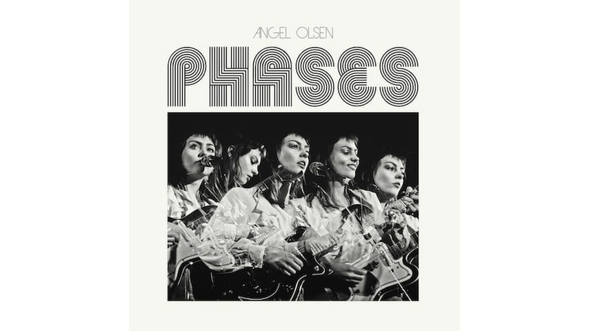 Angel Olsen: Phases