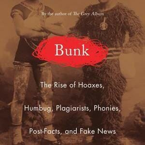 Bunk: Five of the Craziest Hoaxes in American History