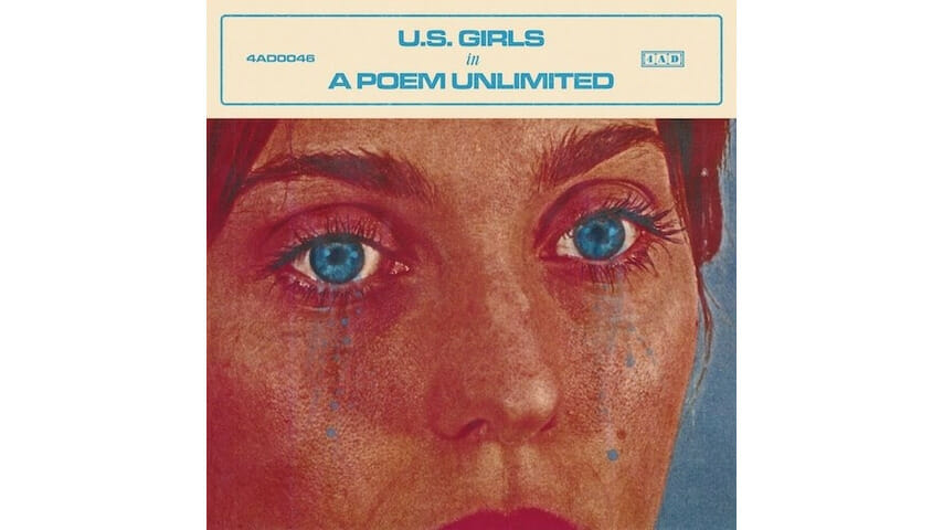 U.S. Girls: In A Poem Unlimited