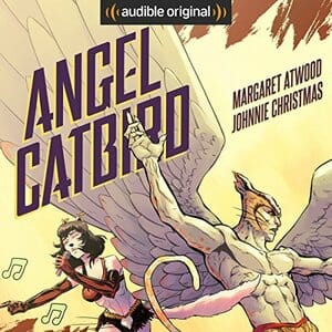Audible's Adaptation of Margaret Atwood's Angel Catbird Opens the Door for a Radio Play Renaissance