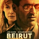 Tensions Are High For Jon Hamm and Rosamund Pike in New Beirut Clip