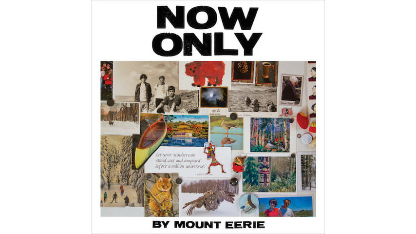 Mount Eerie: Now Only