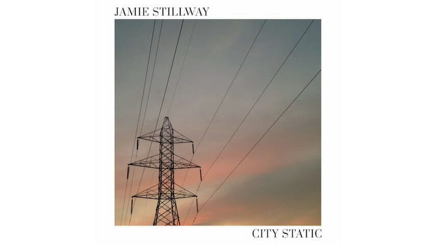 Jamie Stillway: City Static EP