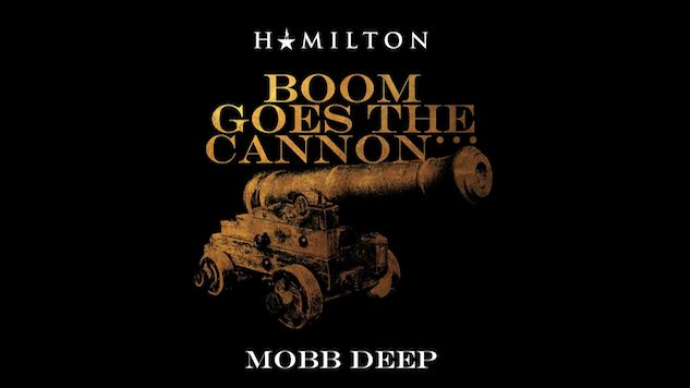 Mobb Deep Perform “Boom Goes The Cannon” for Lin-Manuel Miranda’s Latest Hamildrop