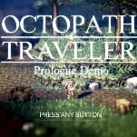 A Comprehensive Guide to the Octopath Traveler Prologue Demo