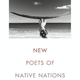 Why New Poets of Native Nations Is Essential Reading