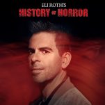 Eli Roth's History of Horror Will Premiere in October on AMC