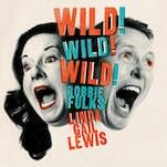 Robbie Fulks & Linda Gail Lewis: Wild! Wild! Wild!