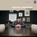 Richard Thompson: 13 Rivers