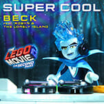 Beck Constructs New Track for The Lego Movie 2 with Robyn and The Lonely Island