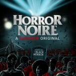 Shudder’s Horror Noire Is a Loving Tribute and Revealing Critique of the History of Black Horror