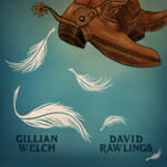 Listen to Gillian Welch & David Rawlings' New Rendition of “When a Cowboy Trades His Spurs For Wings”