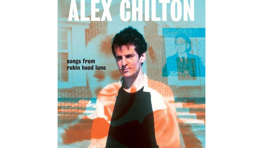 Alex Chilton: Songs From Robin Hood Lane/From Memphis To New Orleans