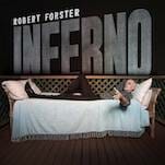 Robert Forster Balances Past and Present With New Album Inferno