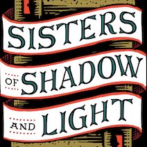 Exclusive Cover Reveal + Excerpt: A Stranger Disrupts a Magical Citadel in Sara B. Larson's Sisters of Shadow and Light