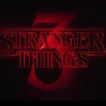 Netflix Announces Stranger Things 3 Premiere Date