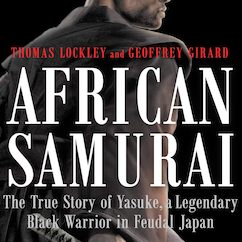 This African Samurai's Biography Reveals Why Historical Representation Matters