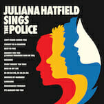 Juliana Hatfield Sings The Police Plays The Hits