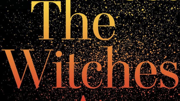 Lindy West Reminds Us Why We’re Glad The Witches Are Coming