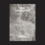 No Album Left Behind: Fire! Orchestra's Arrival