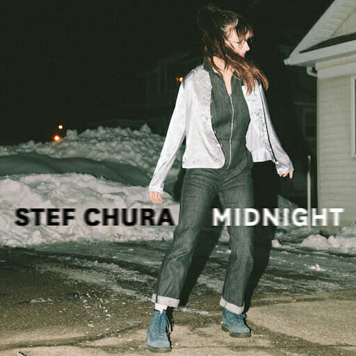 Stef Chura: Midnight