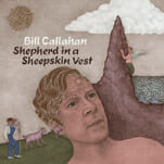 Bill Callahan Shares Five More Tracks off Shepherd in a Sheepskin Vest