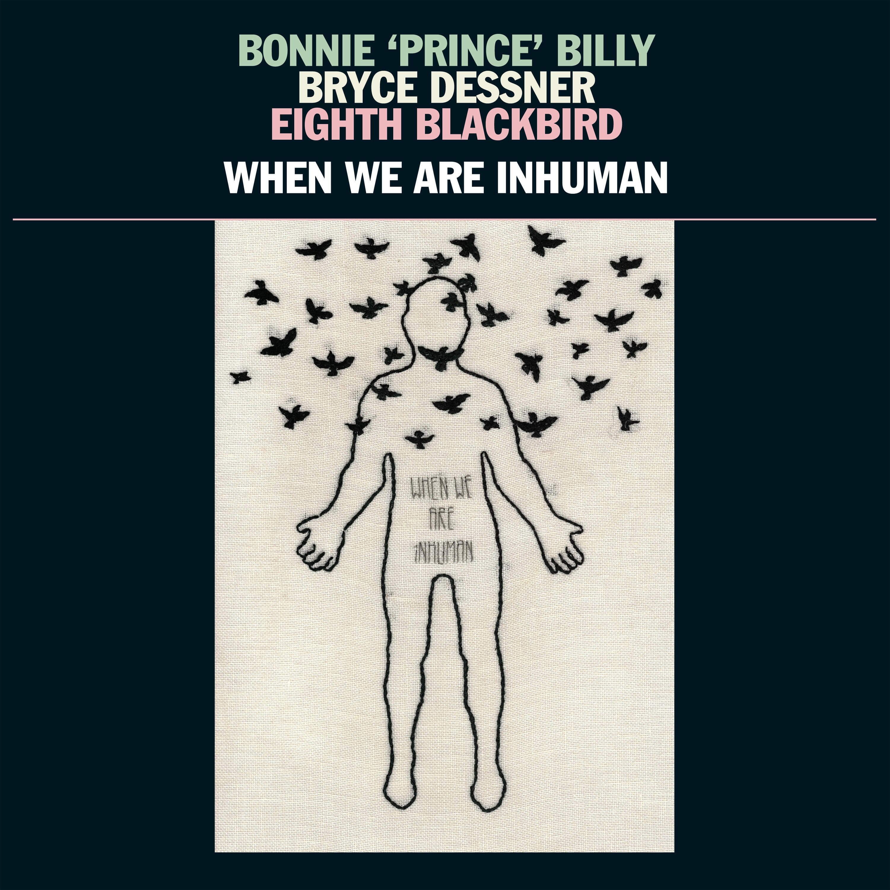 Bonnie 'Prince' Billy, The National's Bryce Dessner & Eighth Blackbird Are Collaborating on New Album