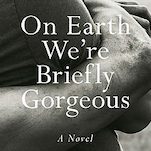 Ocean Vuong's On Earth We're Briefly Gorgeous Reads More Like a Memoir Than a Novel