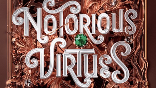 Exclusive Cover Reveal + Excerpt: Heirs Fight in a Magical Competition in The Notorious Virtues