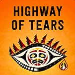 Highway of Tears Reveals How Missing and Murdered Indigenous Women Are Denied Justice