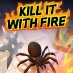 Kill It With Fire Is the Spider Slaughtering Game We Need Right Now