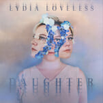 Lydia Loveless Wrestles With Upheaval on Daughter