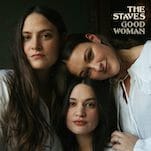 The Staves Share Title Track From Their Forthcoming Album Good Woman