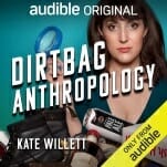 Kate Willett Examines the World of Men in Dirtbag Anthropology