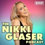 Nikki Glaser Talks about Her New Daily Podcast and Shares a Trailer