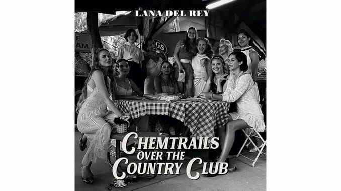 Lana Del Rey: 'Chemtrails Over the Country Club' Album Review