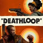 Gimme the Loop: Deathloop Is an Exciting New Take on the Immersive Sim