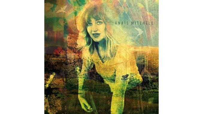 Anaïs Mitchell Swaps Lore for Personal History on Her New Self-Titled Solo Album