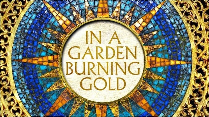 In a Garden Burning Gold Messily Mixes Rich Political Fantasy with Intergenerational Trauma