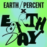 EarthPercent Recruits Nile Rodgers, Brian Eno, Dry Cleaning and More for Earth Day Project