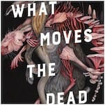 What Moves the Dead Is Delicate, Atmospheric, and Thoroughly Creepy