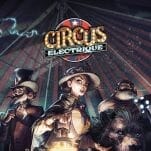 Circus Electrique: A Steampunk Strategy Sim Inspired by Darkest Dungeon